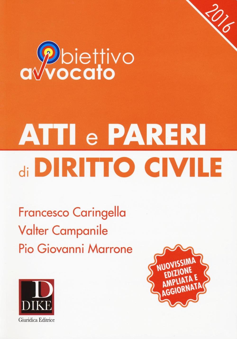Atti e pareri di diritto civile (Esame avvocato e professioni legali) Law