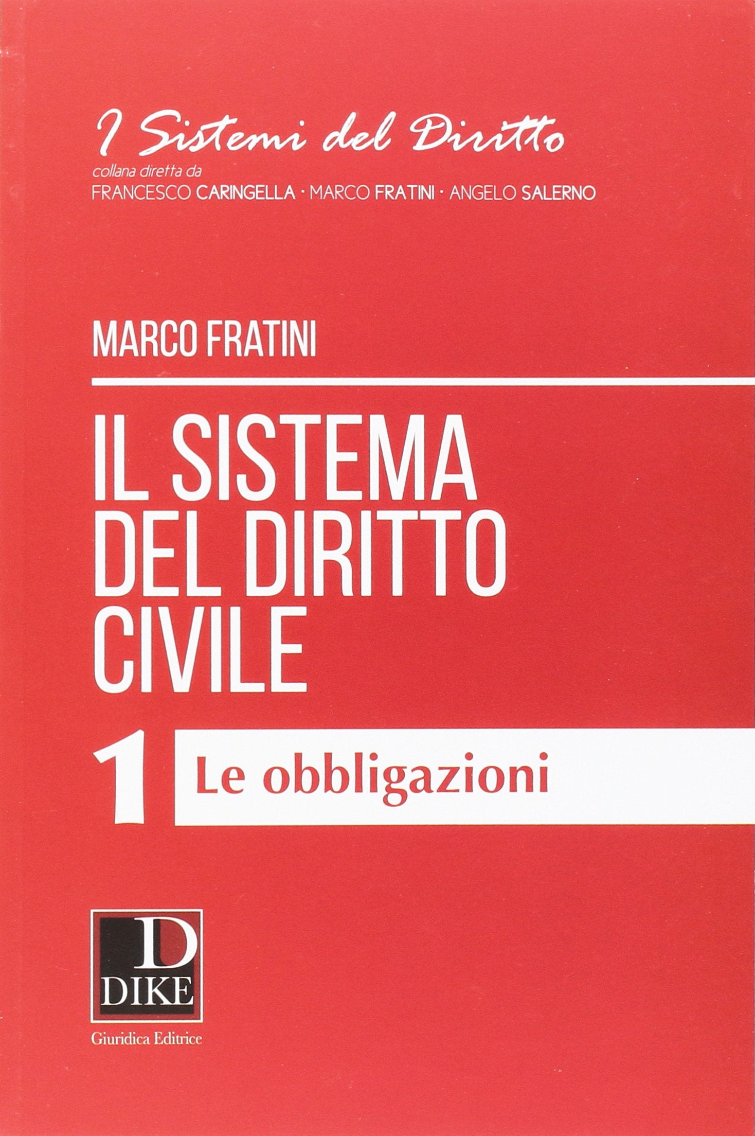 Il sistema del diritto civile. Le obbligazioni (Vol. 1) Law