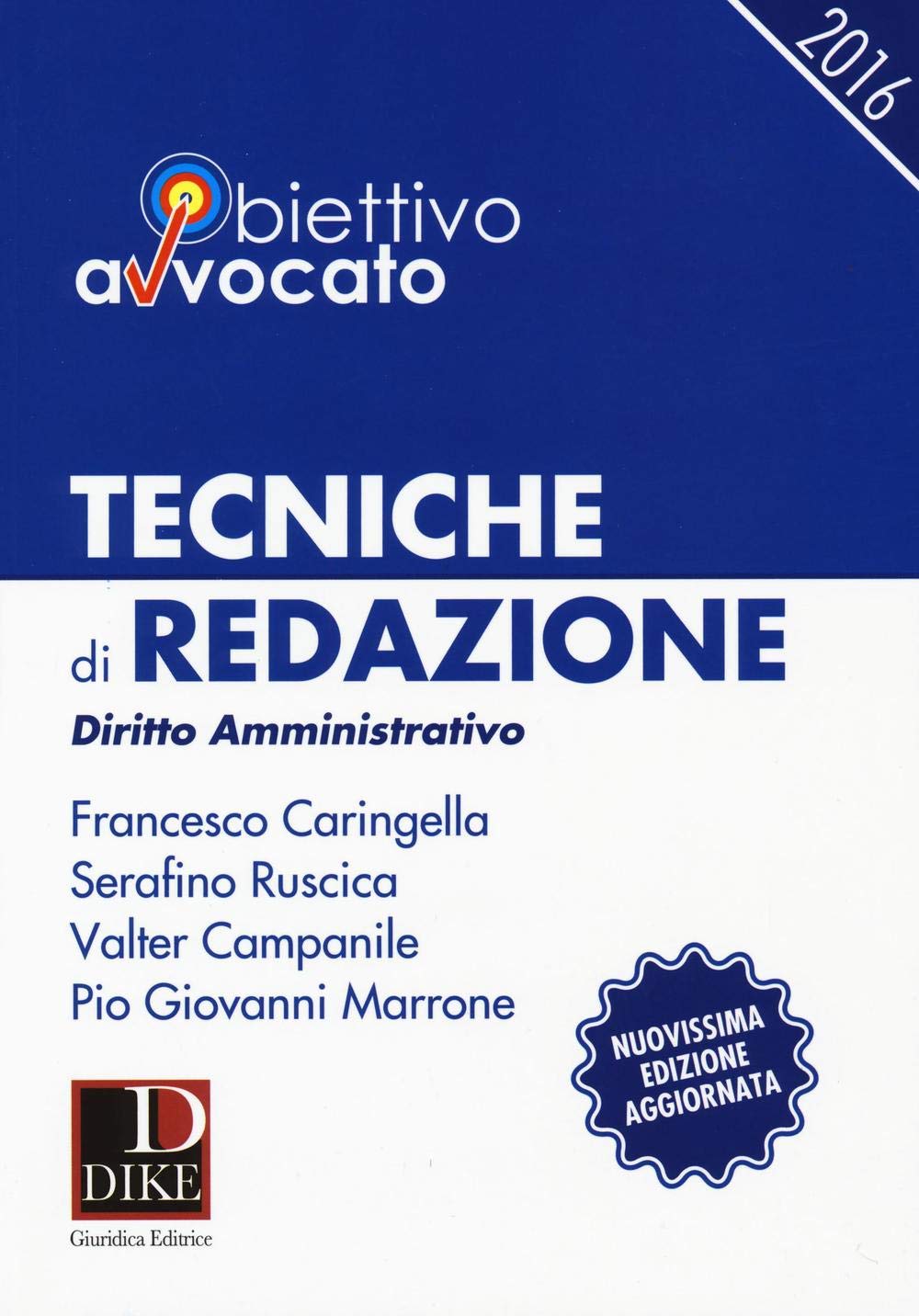 Tecniche di redazione. Diritto amministrativo. Esame avvocato (Obiettivo avvocato) Law