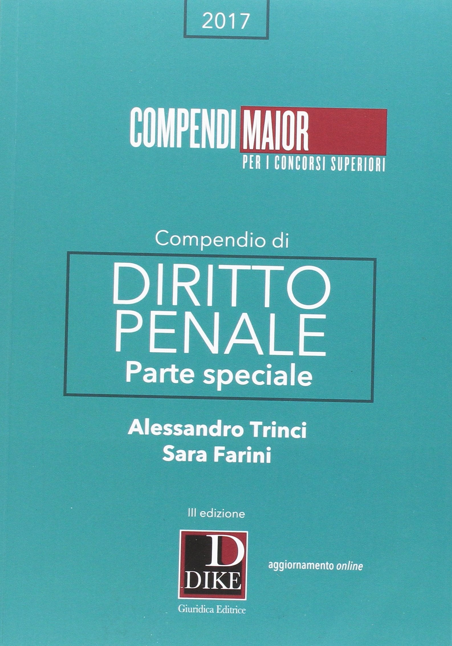 Compendio di diritto penale. Parte speciale (Compendi Maior. Per i concorsi superiori) Law