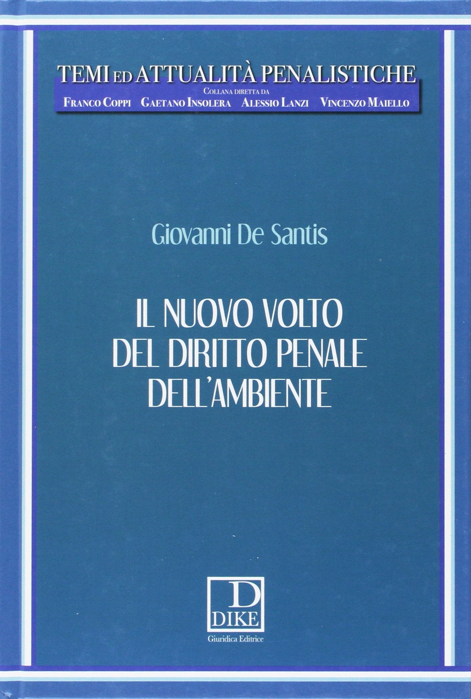 Il nuovo volto del diritto penale dell'ambiente Law