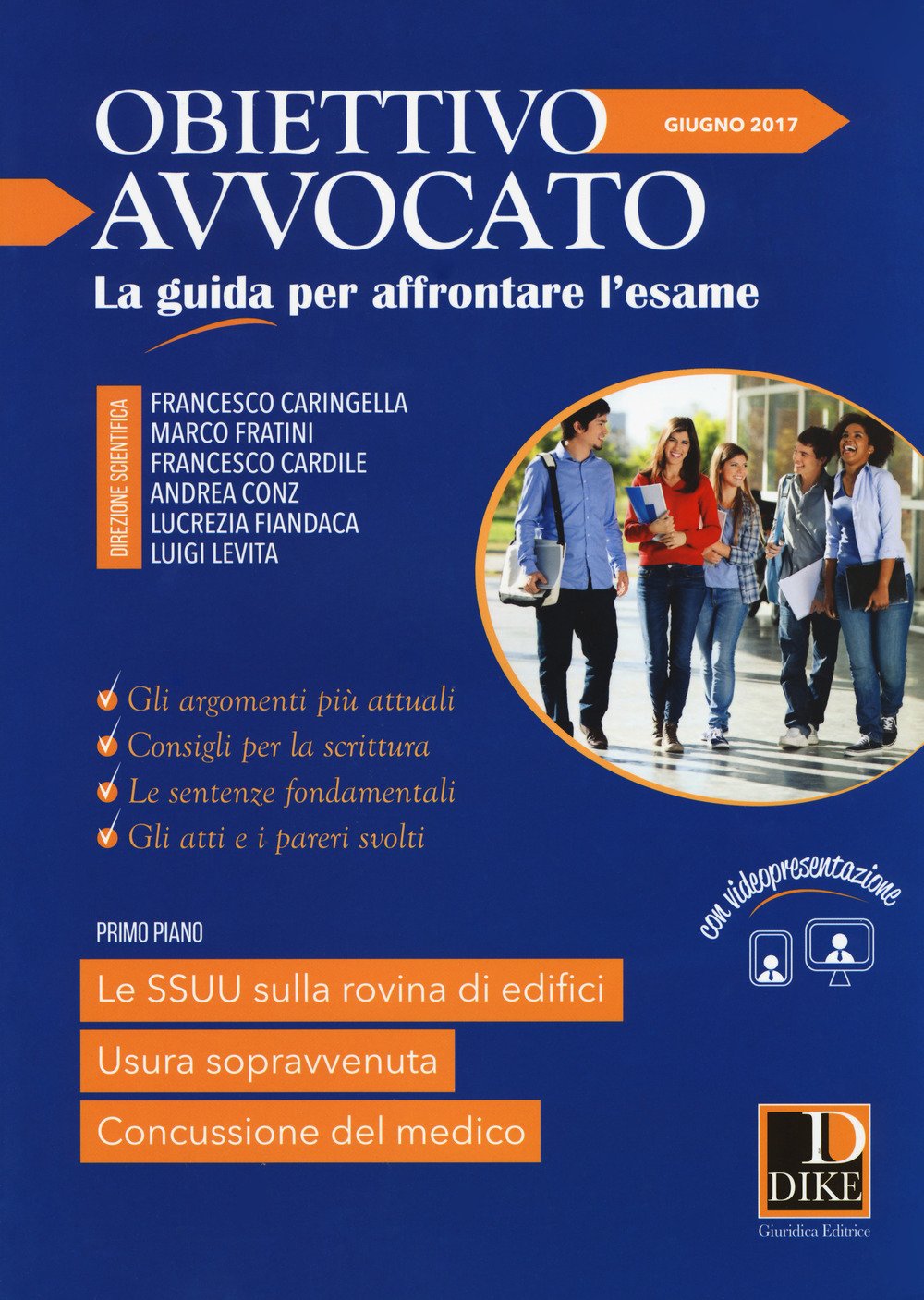 Obiettivo avvocato. La guida per affrontare l'esame (2017) (Vol. 1) Law