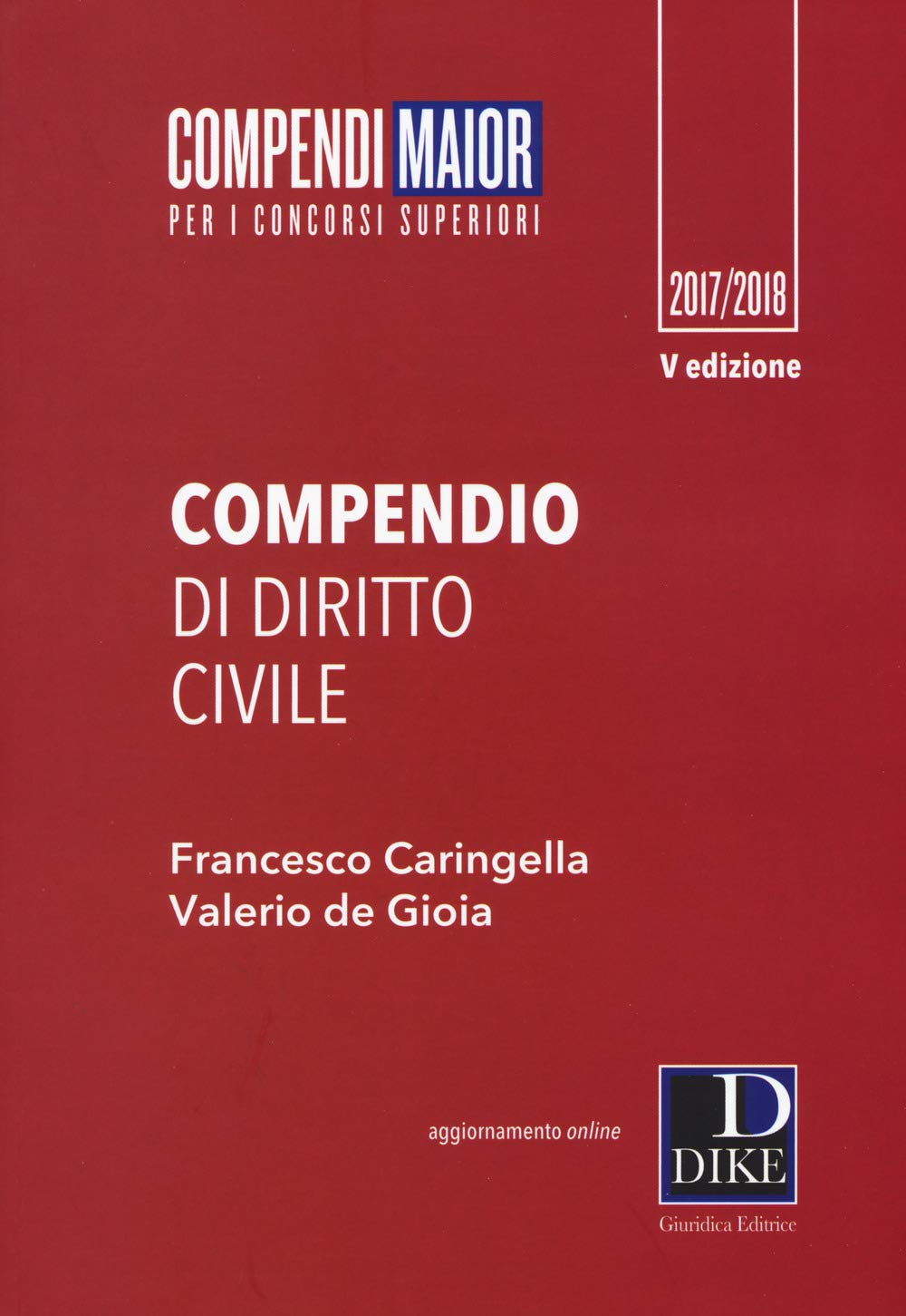 Compendio di diritto civile. Con Contenuto digitale per download e accesso online (Compendi Maior. Per i concorsi superiori) Law
