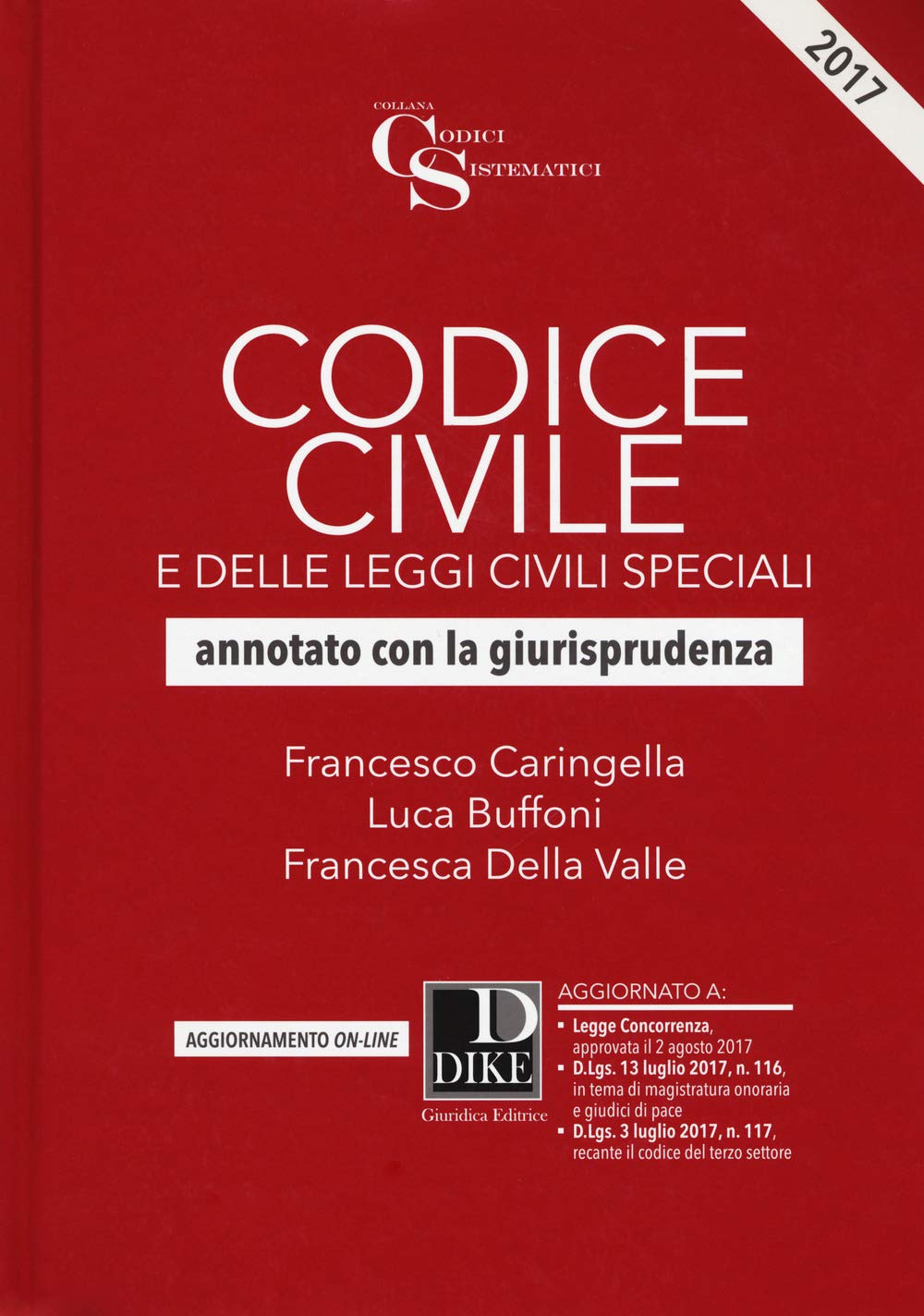 Codice civile e delle leggi civili speciali. Annotato con la giurisprudenza. Con Aggiornamento online (Codici sistematici) Law