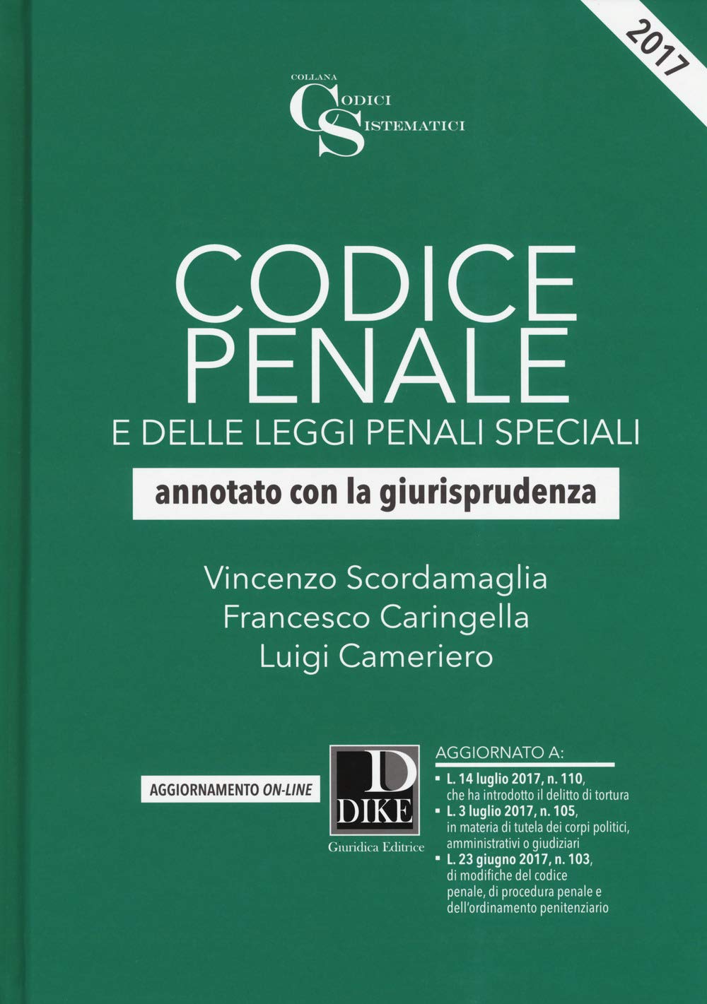 Codice penale e delle leggi penali speciali. Annotato con la giurisprudenza. Con Aggiornamento online (Codici sistematici) Law