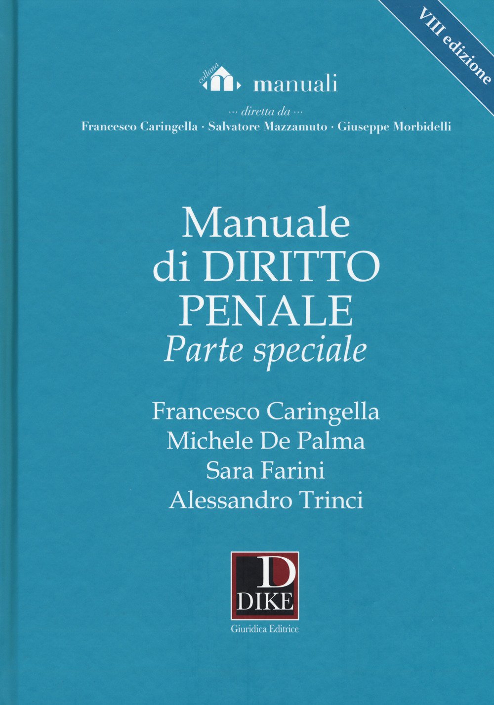 Manuale di diritto penale. Parte speciale. Con Contenuto digitale per download e accesso online (Manuali) Law