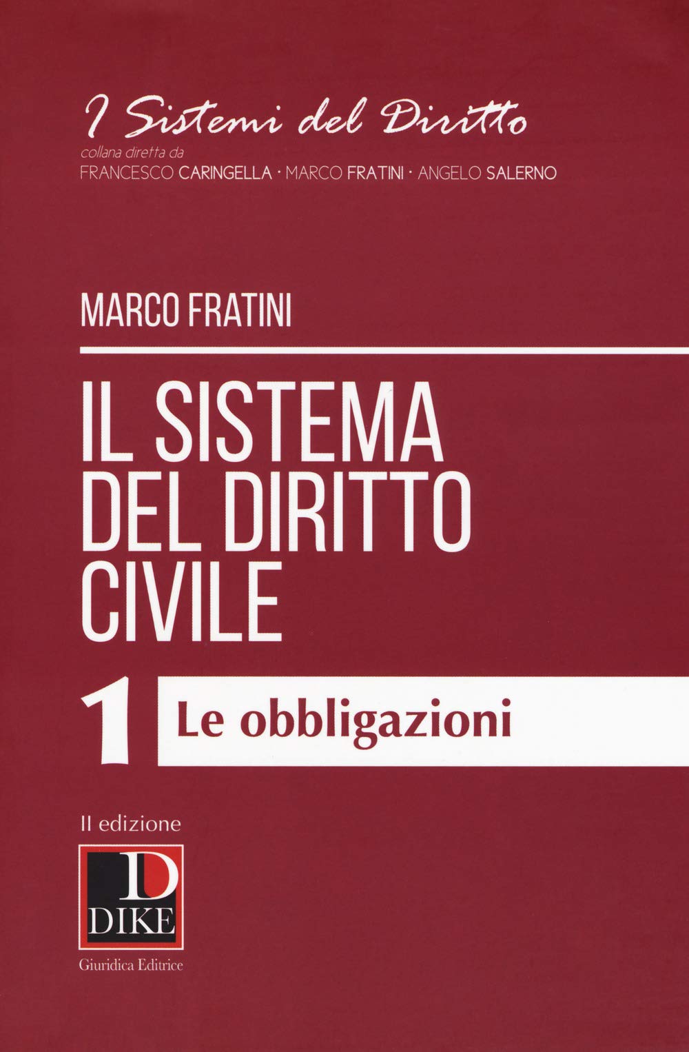 Il sistema del diritto civile. Le obbligazioni (Vol. 1) book