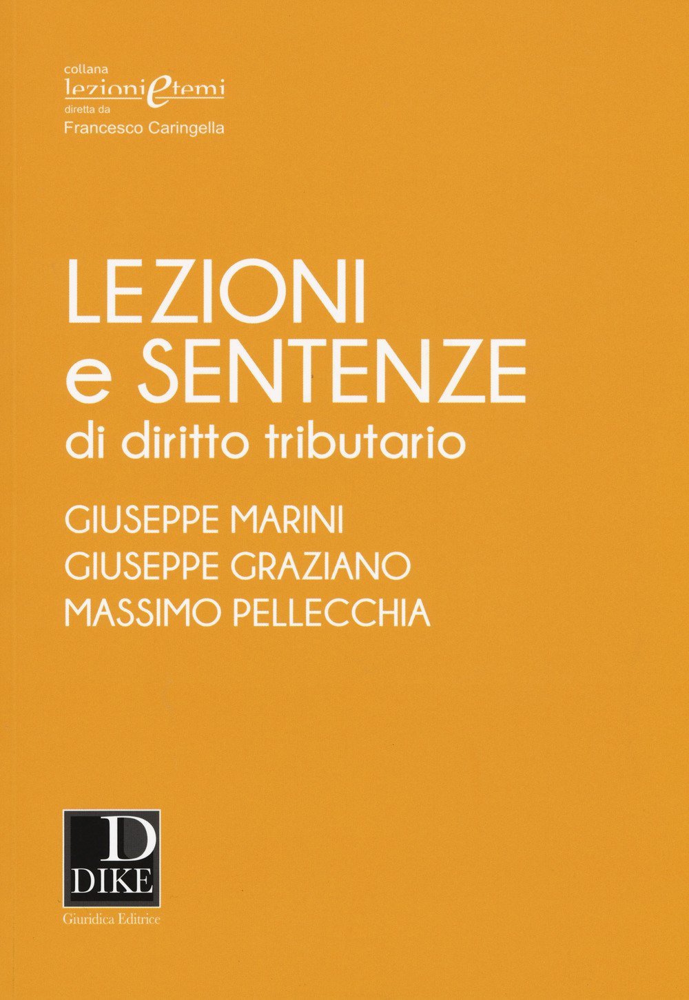 Lezioni e sentenze di diritto tributario (Lezioni e temi) Law
