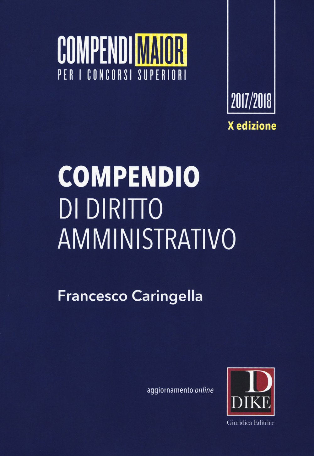 Compendio di diritto amministrativo. Ediz. maior. Con Contenuto digitale per download e accesso online Law