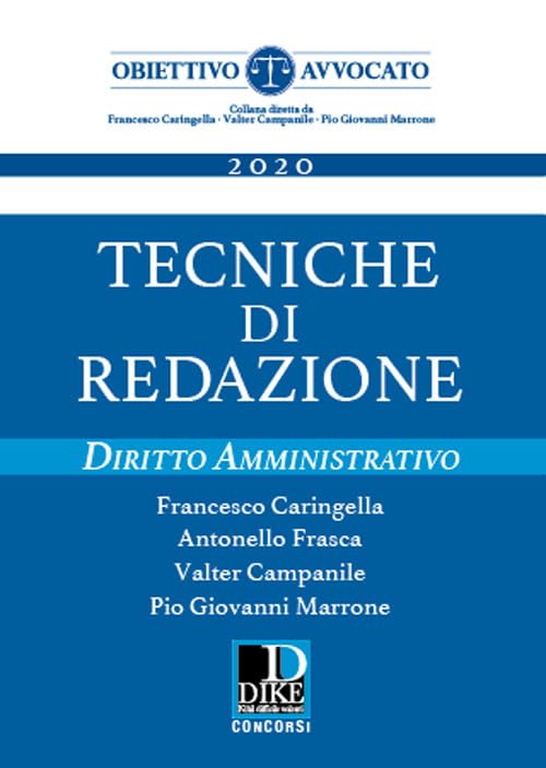 Tecniche di redazione. Diritto amministrativo. Nuova ediz. book