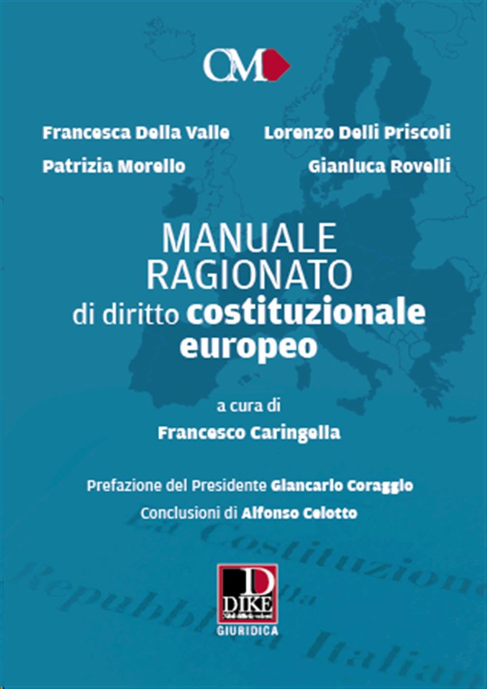 Manuale ragionato di diritto costituzionale europeo Law