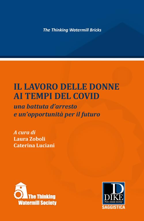 Il lavoro delle donne ai tempi del covid. Una battuta d’arresto e un’opportunità per il futuro book
