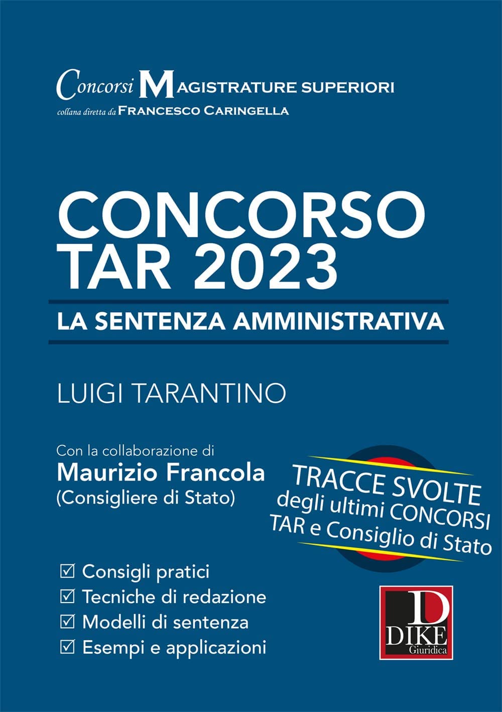Concorso TAR 2023. La sentenza amministrativa. Tracce svolte degli ultimi concorsi TAR e Consiglio di Stato Law