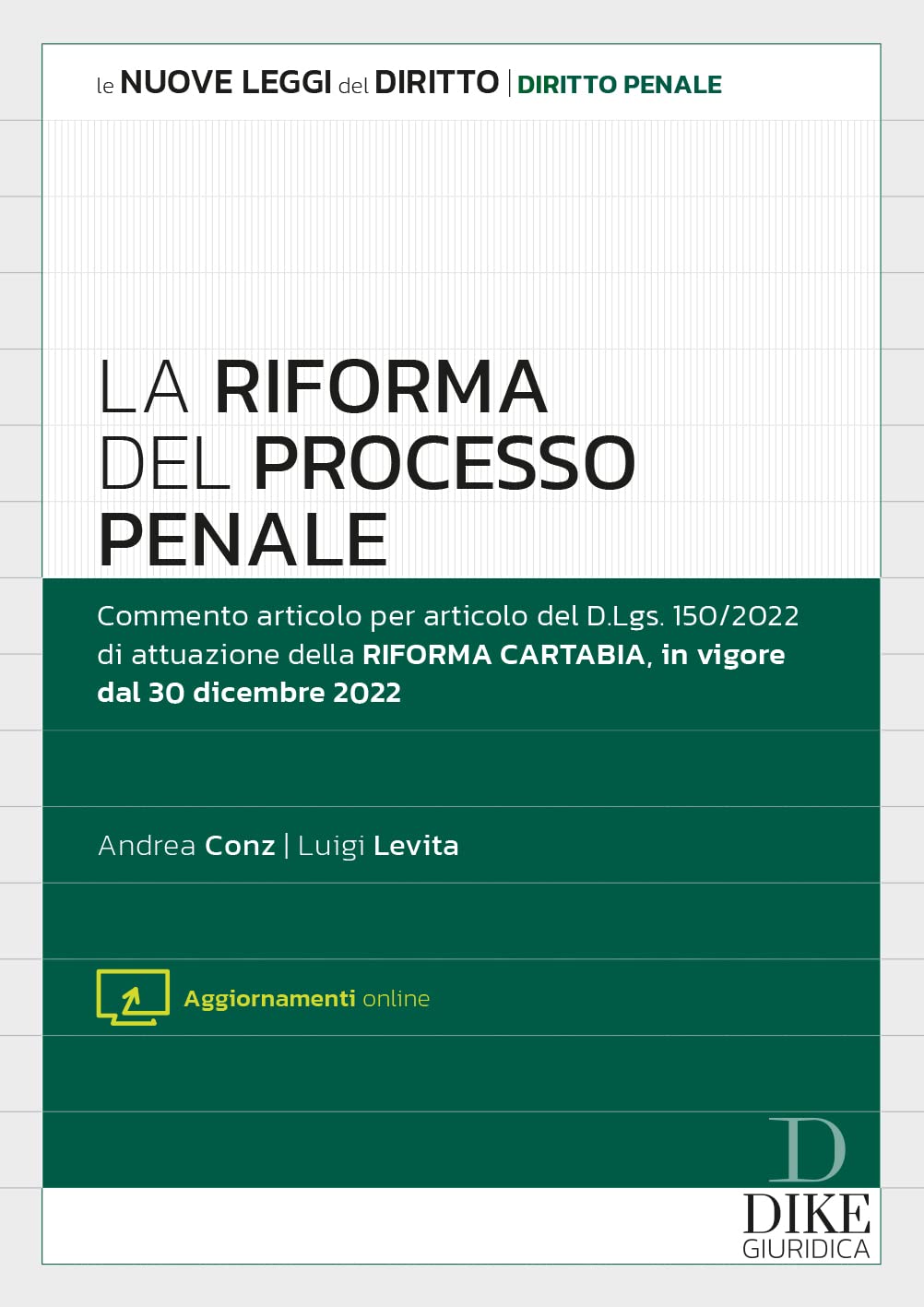 La riforma del processo penale. Con aggiornamento online book
