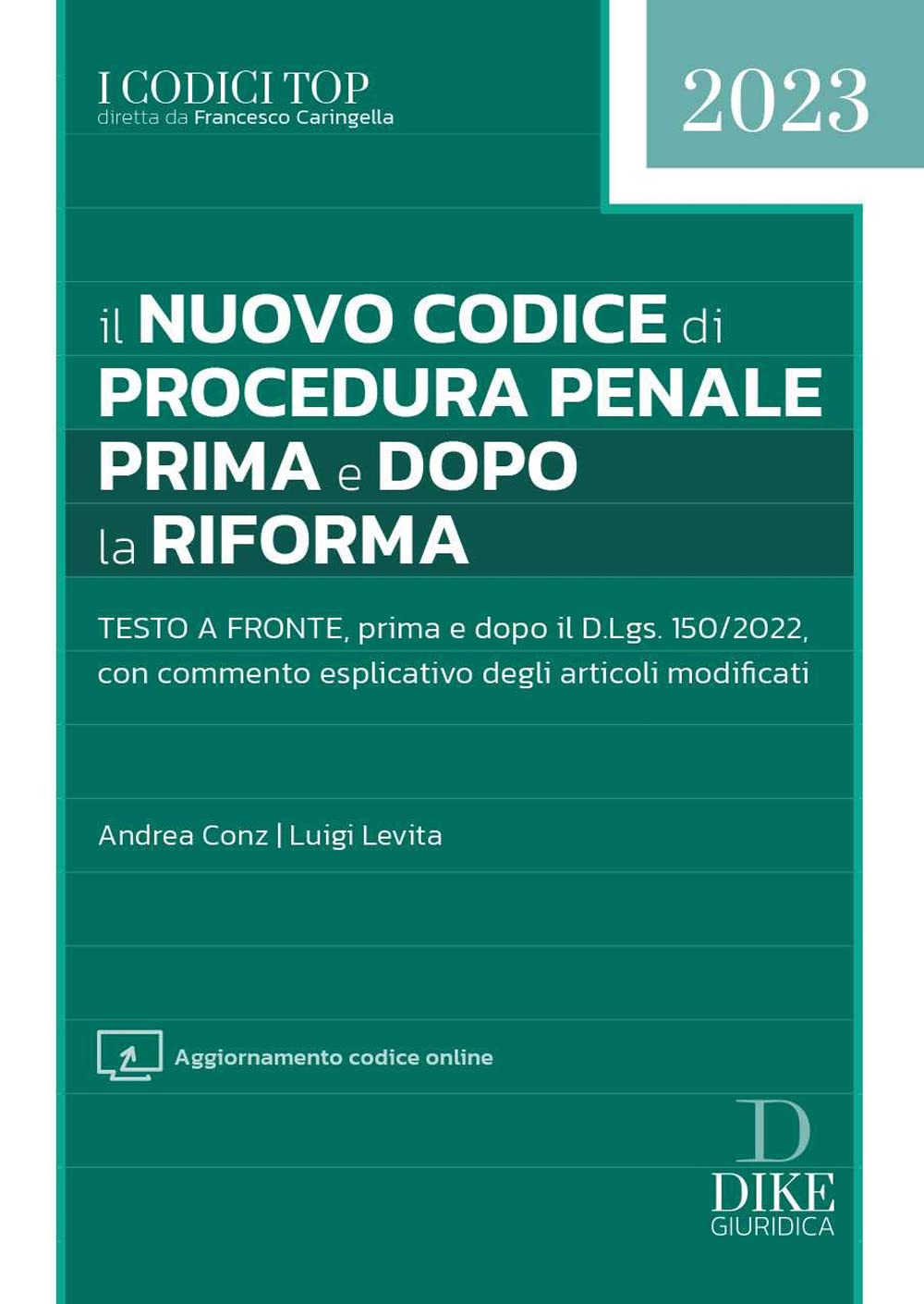 Il nuovo codice di procedura penale prima e dopo la riforma. Con aggiornamento online book