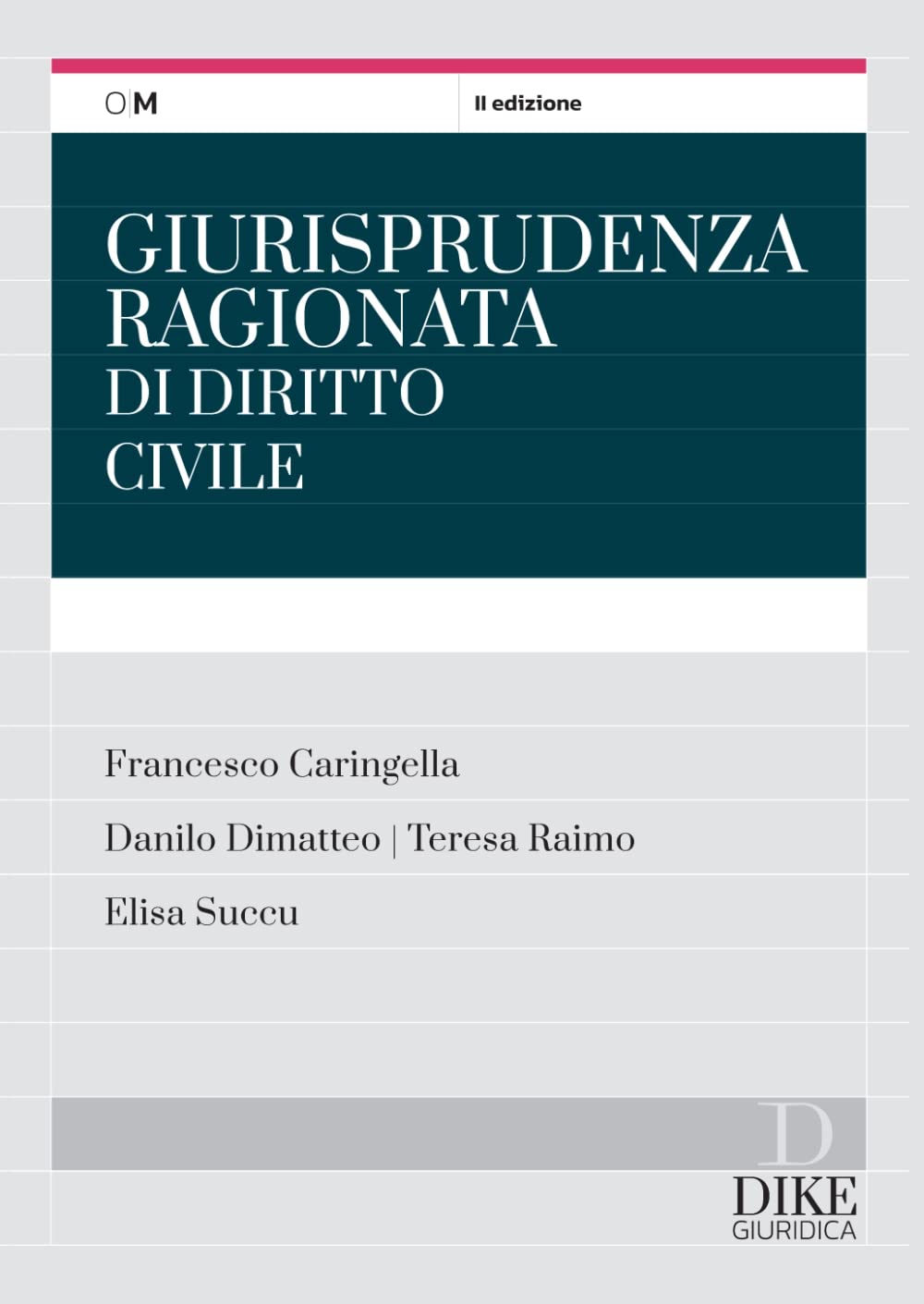 Giurisprudenza ragionata di diritto civile per il concorso in magistratura e i concorsi superiori book