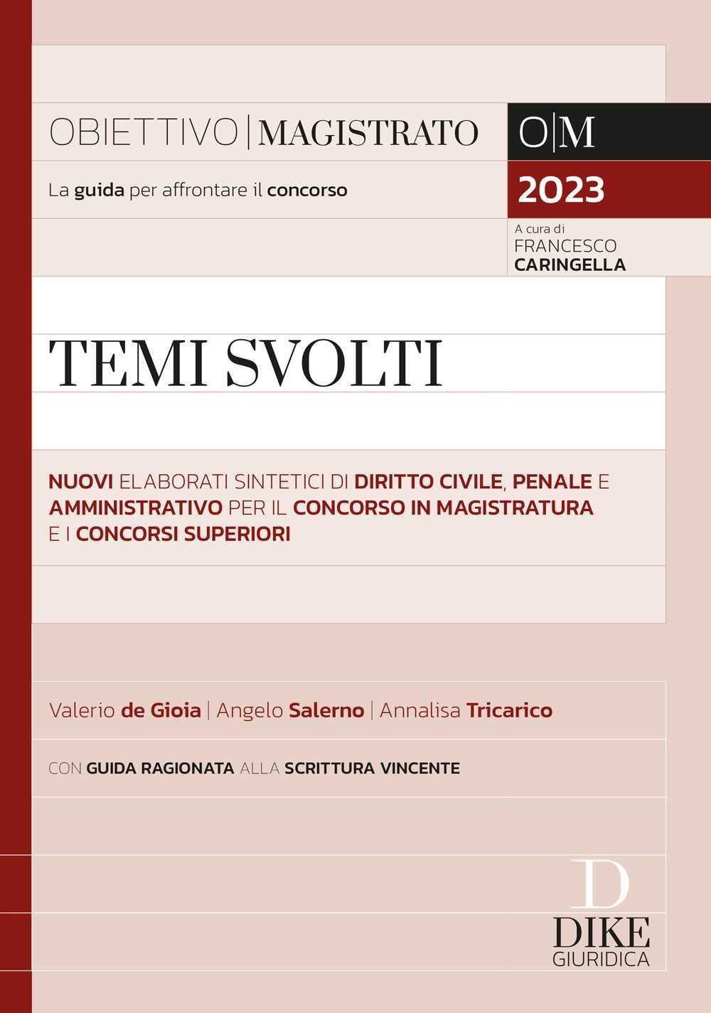 Temi svolti. Nuovi elaborati sintetici di diritto civile, penale e amministrativo per il concorso in magistratura e i concorsi superiori book