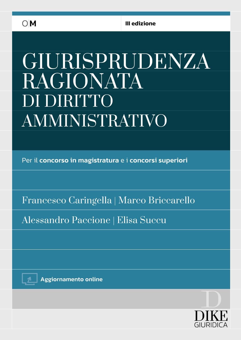 Giurisprudenza ragionata di diritto amministrativo. Per il concorso in magistratura e concorsi superiori. Con aggiornamento online book