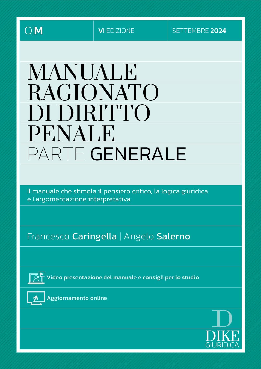 Manuale ragionato di diritto penale. Parte generale. Il manuale che stimola il pensiero critico, la logica giuridica e l'argomentazione ... del manuale e consigli per lo studio book