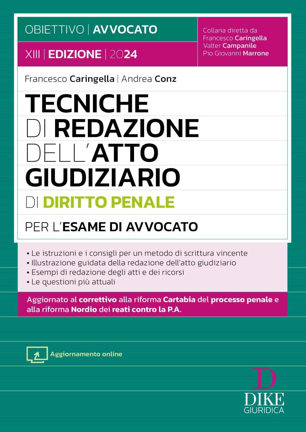 Tecniche di redazione dell'atto giudiziario di diritto penale per l'esame di avvocato. Con aggiornamento online book