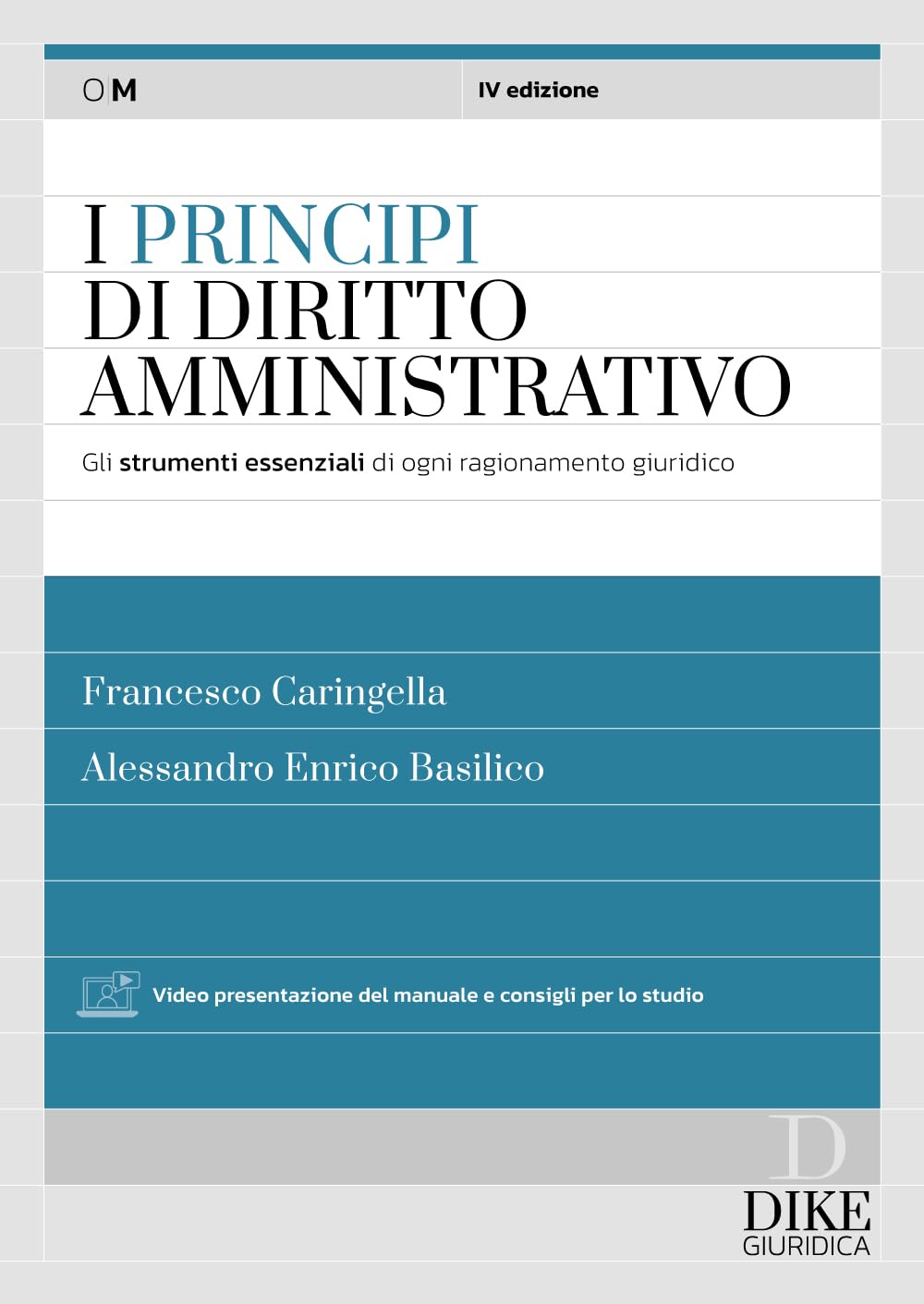 I principi del diritto amministrativo. Gli strumenti essenziali di ogni ragionamento giuridico. Con aggiornamento online book