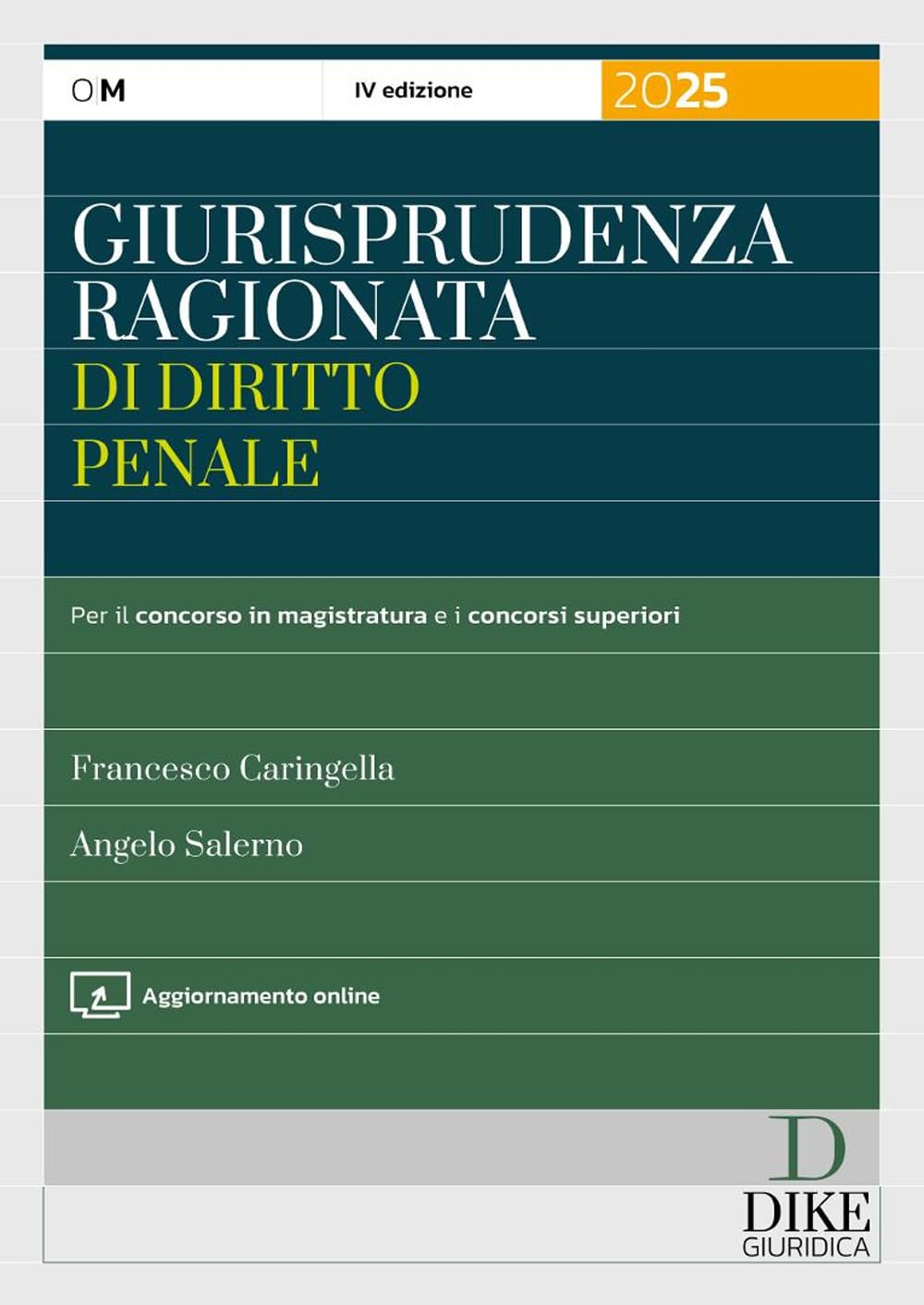 Giurisprudenza ragionata di diritto penale. Per il concorso in magistratura e i concorsi superiori. Con aggiornamento online book