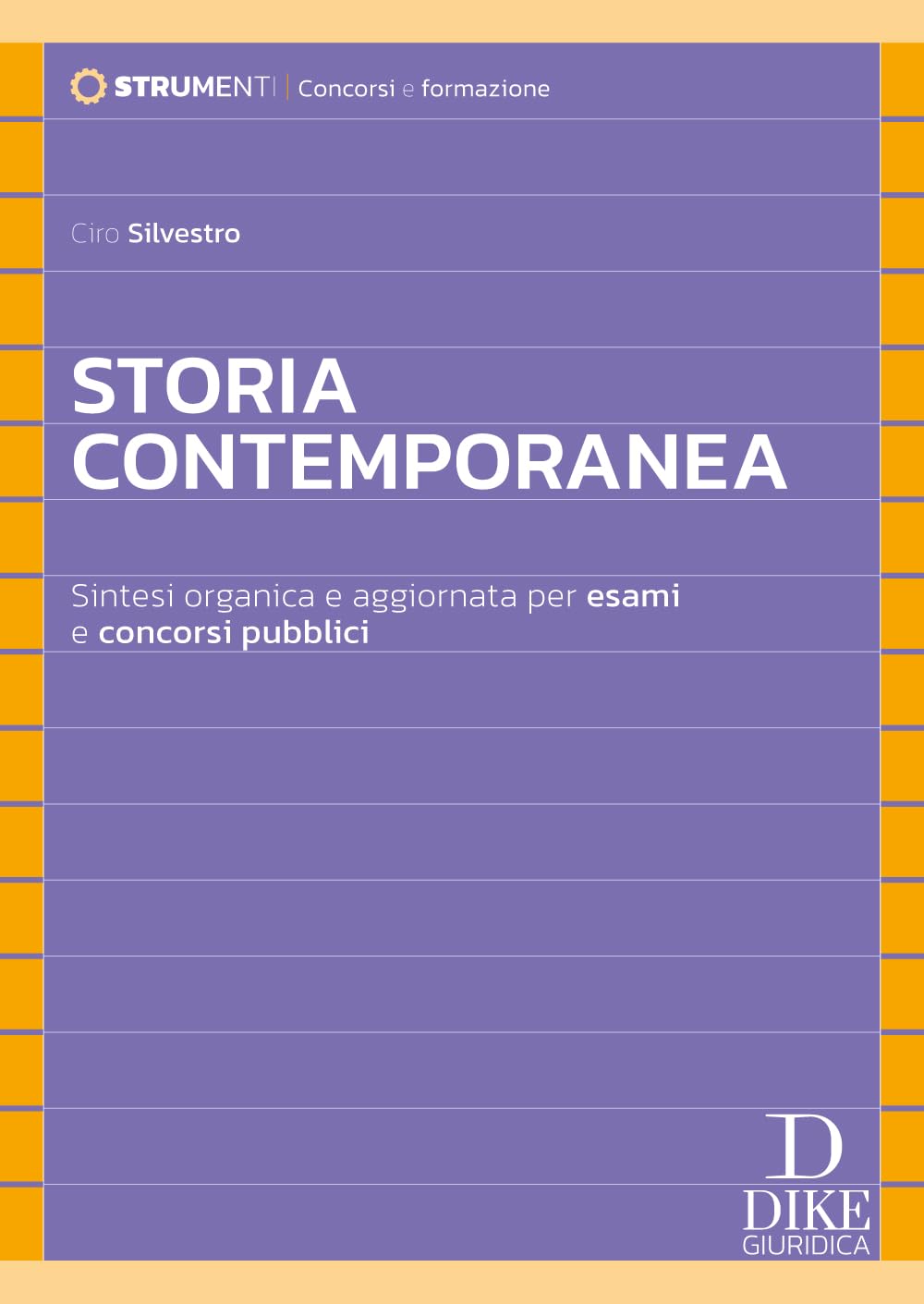 Storia contemporanea. Sintesi organica e aggiornata per esami e concorsi pubblici book