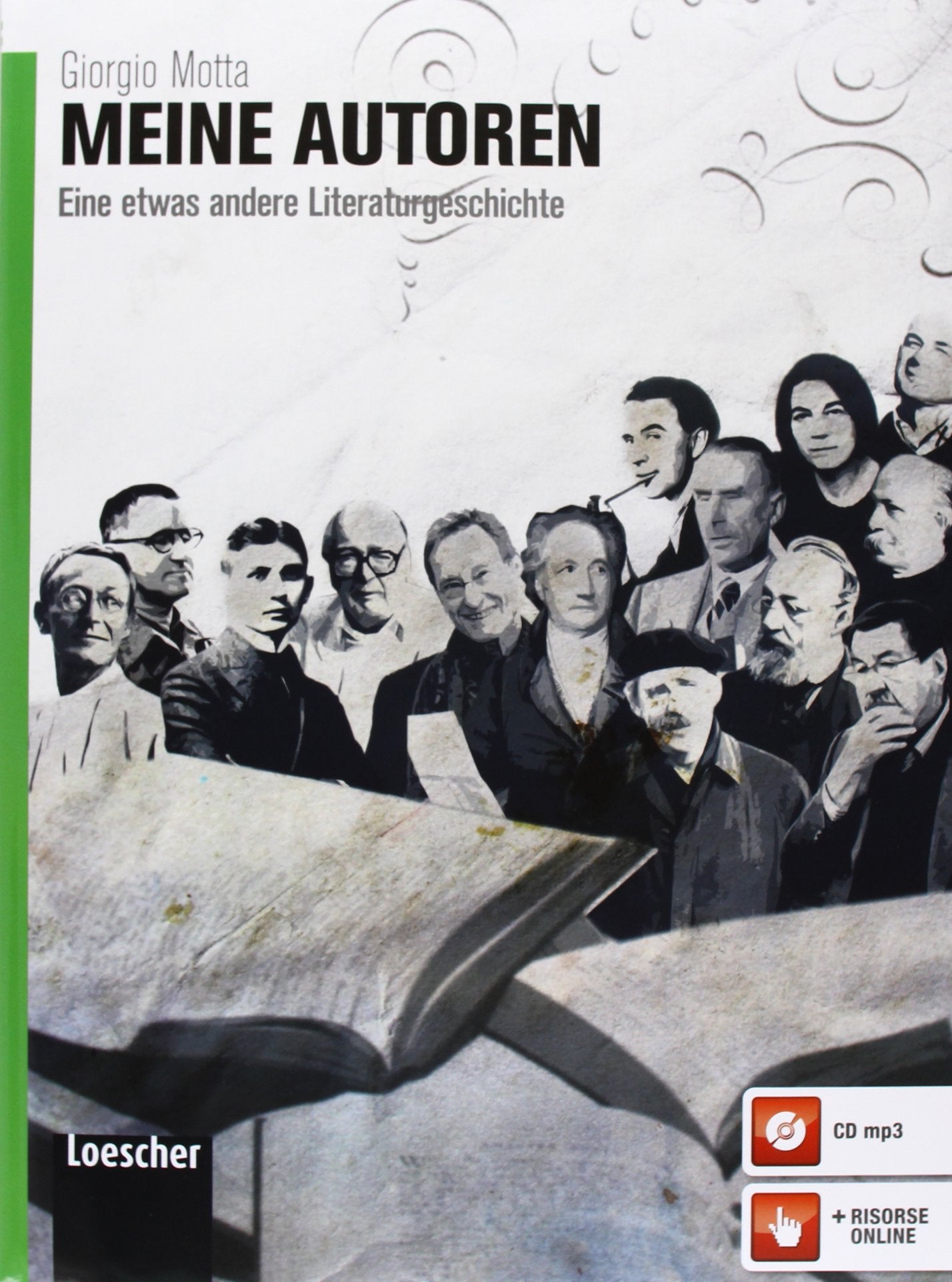 Meine autoren. Eine etwas andere literaturgeschichte. Per le Scuole superiori. Con espansione online book