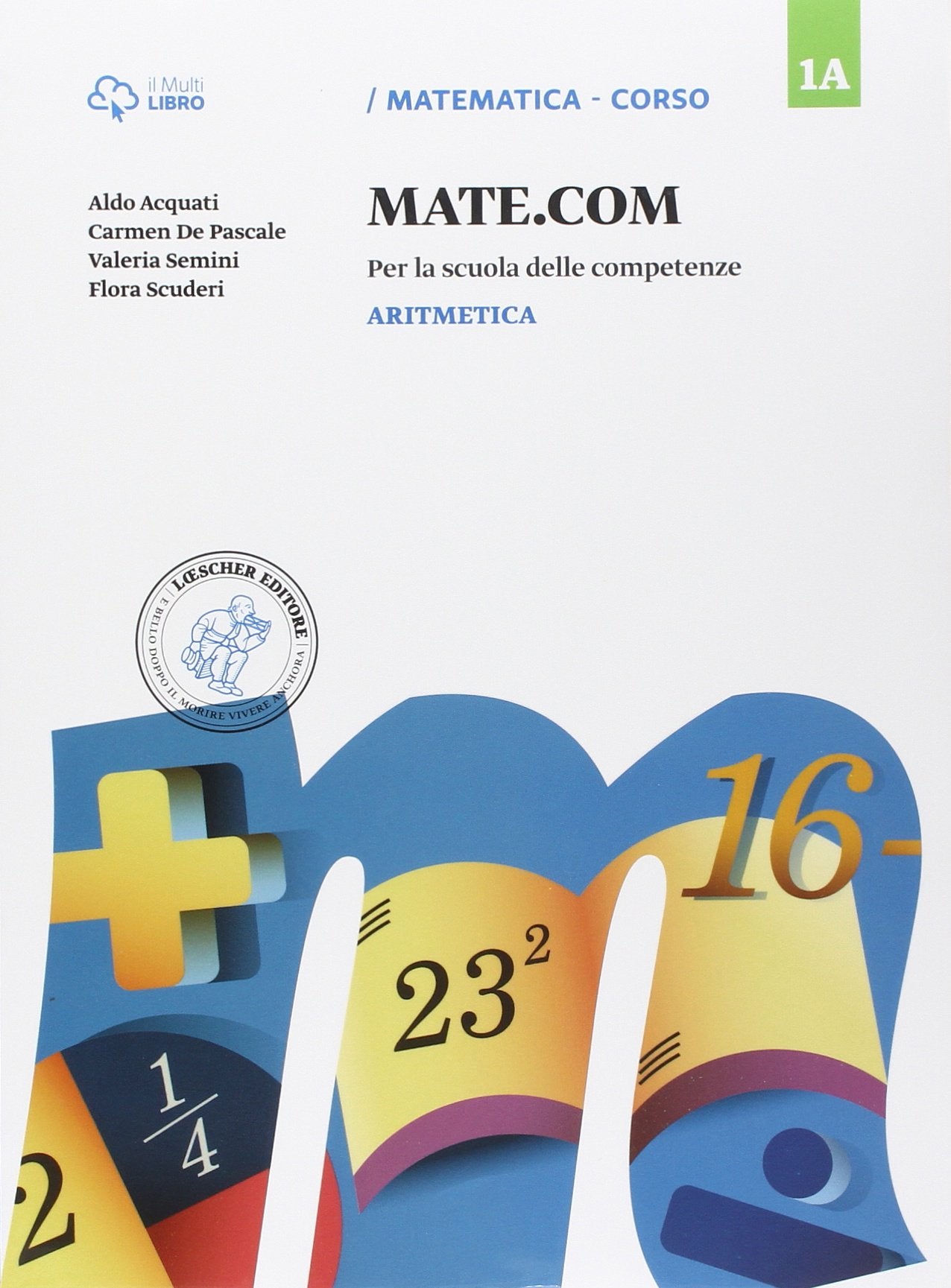 Mate com. Vol. 1A-1B-1C-Quaderno operativo delle competenze. Per la Scuola media. Con e-book. Con espansione online (Vol. 1) Professional & Reference Books
