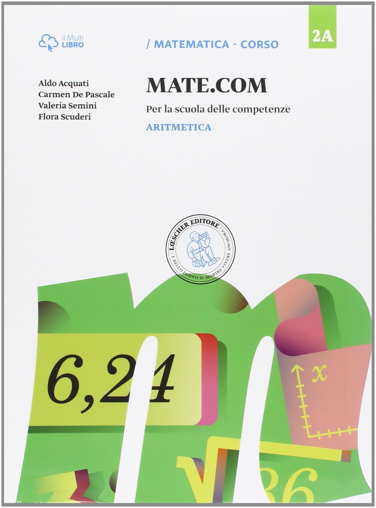 Mate com. Vol. 2A-2B-2C-Quaderno operativo delle competenze. Per la Scuola media. Con e-book. Con espansione online (Vol. 2) Professional & Reference Books