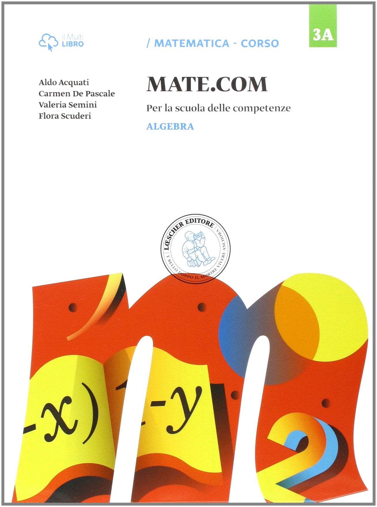 Mate com. Vol. 3A-3B-3C-Quaderno operativo delle competenze. Per la Scuola media. Con e-book. Con espansione online (Vol. 3) Professional & Reference Books