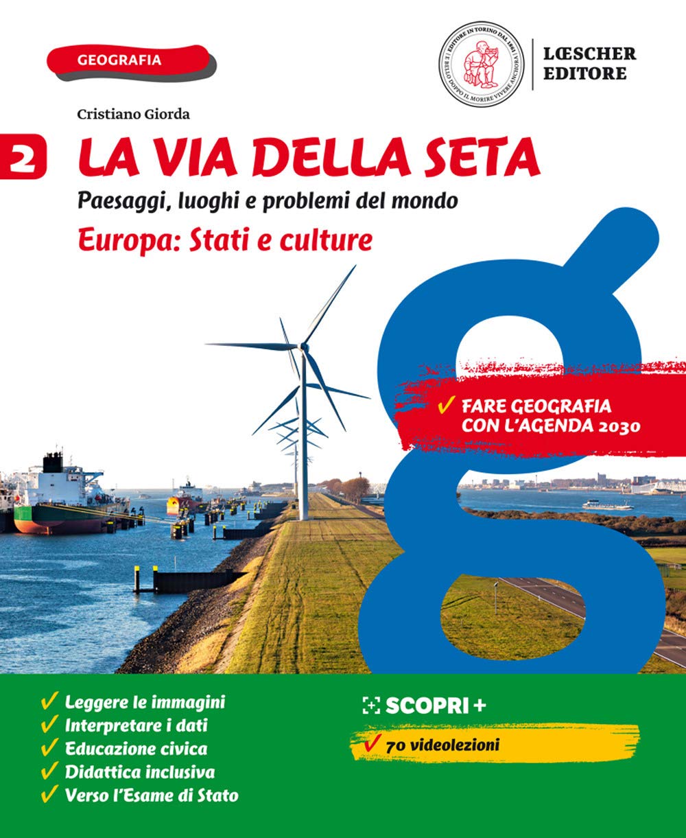 La via della seta. Paesaggi, luoghi e problemi del mondo. Con Atlante. Per la Scuola media. Con e-book. Con espansione online. Europa: Stati e culture (Vol. 2) Natural Sciences