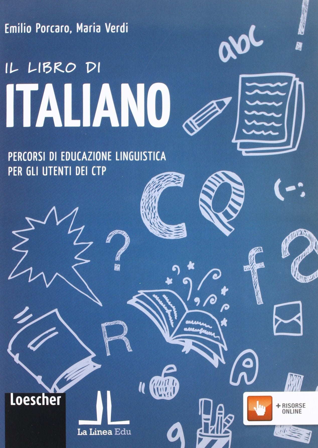 Il libro di italiano. Percorsi di educazione linguistica per utenti CTP book
