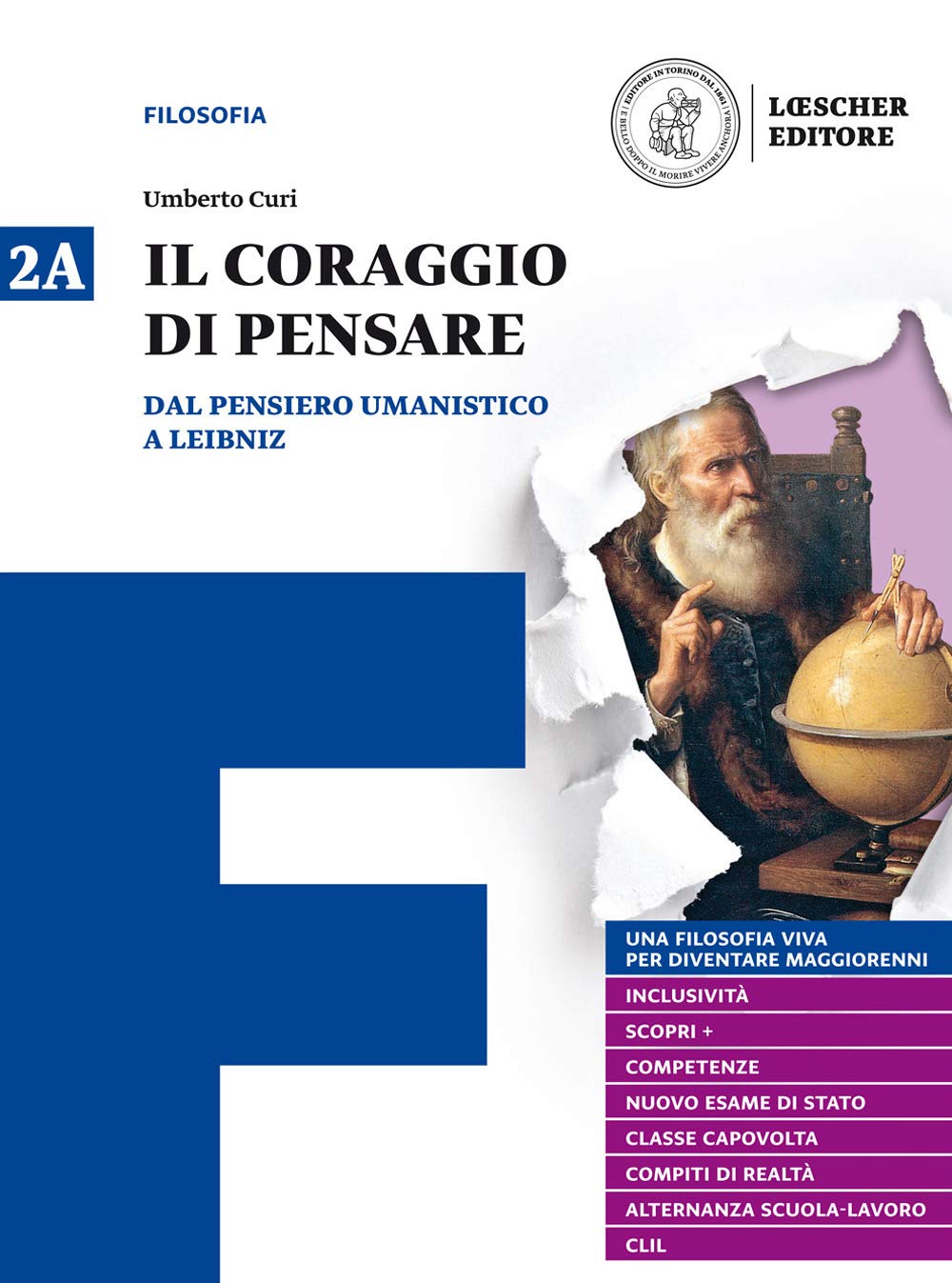 Il coraggio di pensare. Con quaderno per lo studio. Per i Licei e gli Ist. magistrali. Con ebook. Con espansione online. Dal pensiero umanistico a Leibniz-Dai libertini a Hegel (Vol. 2) Non-fiction