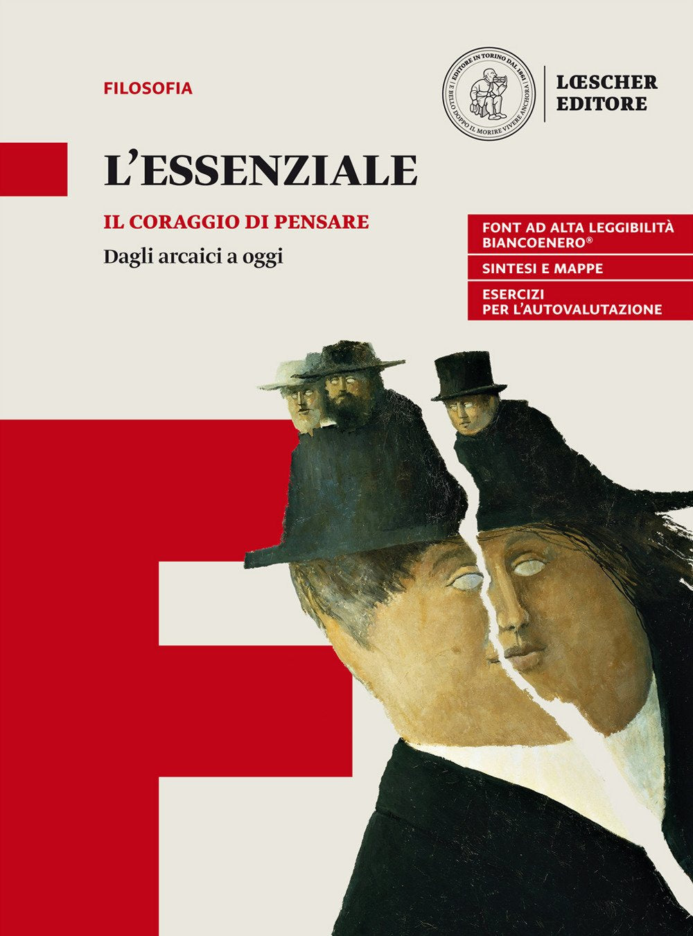 Il coraggio di pensare. L'essenziale. Dagli arcaici a oggi. Per le Scuole superiori. Con espansione online book
