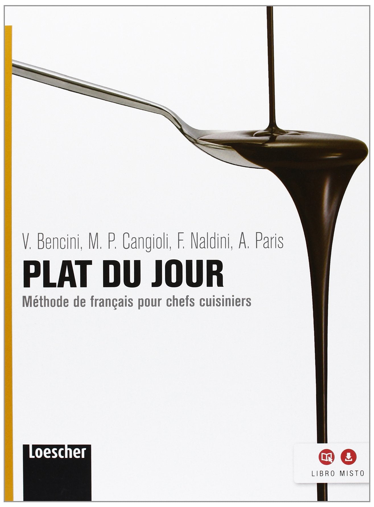 Plat du jour. Méthode de français pour chefs cuisiniers. Per le Scuole superiori. Con espansione online. ers book