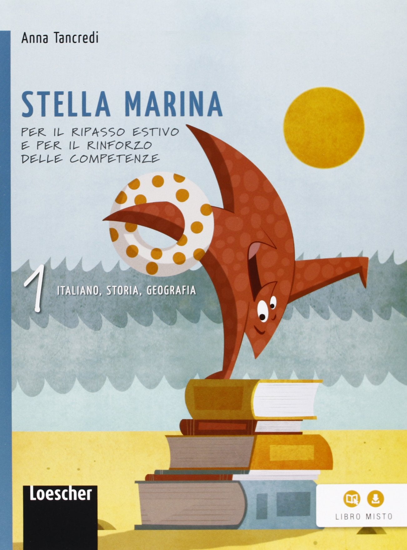 Stella marina. Italiano, storia e geografia. Con La sfinge di cristallo. Per la Scuola media. Con espansione online (Vol. 1) book