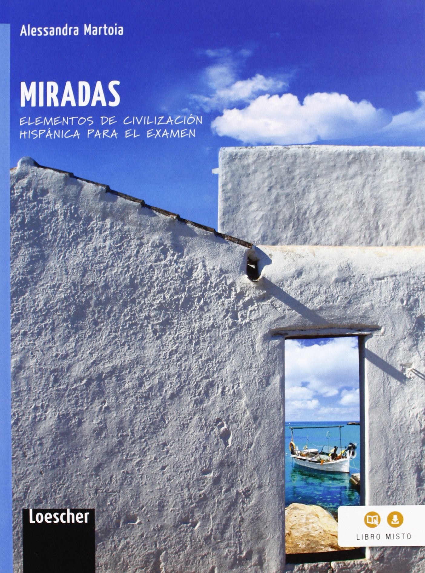 Miradas. Elementos de civilización hispánica para el examen. Per la Scuola media. Con e-book. Con espansione online Professional & Reference Books