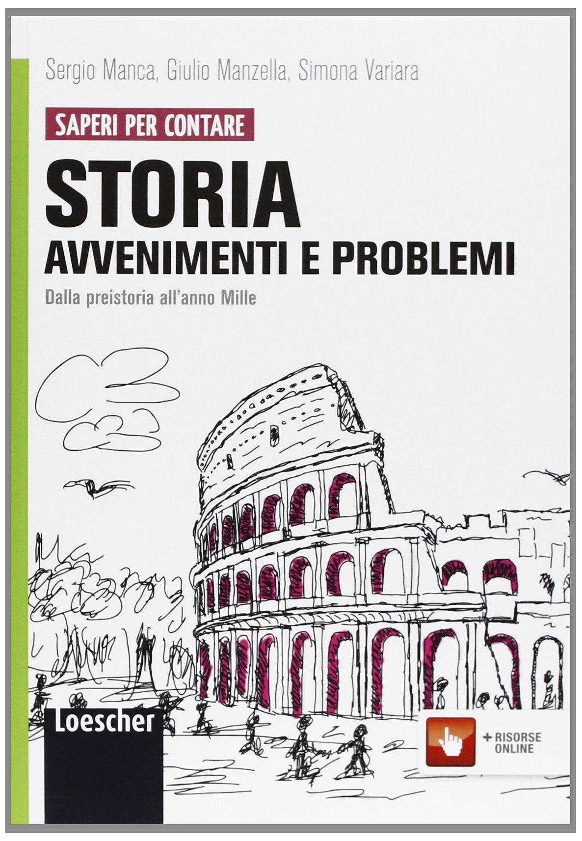 Storia: avvenimenti e problemi. Per le Scuole superiori. Con espansione online. Dalla Preistoria all'anno Mille (Vol. 1) Professional & Reference Books
