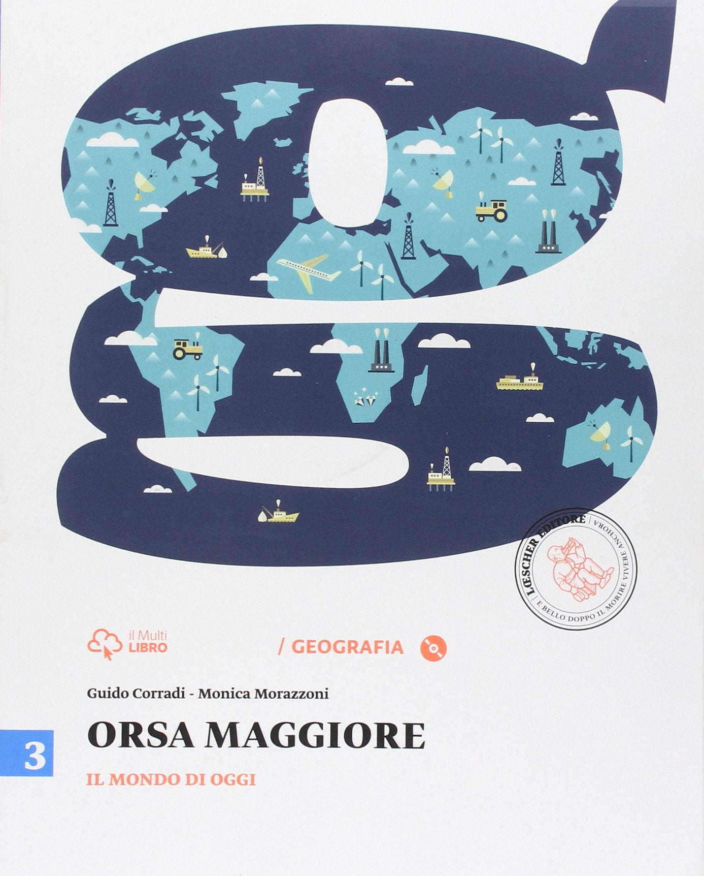 Orsa maggiore. Per la Scuola media. Con CD-ROM. Con e-book. Con espansione online. Il mondo di oggi-Atlante (Vol. 3) Natural Sciences