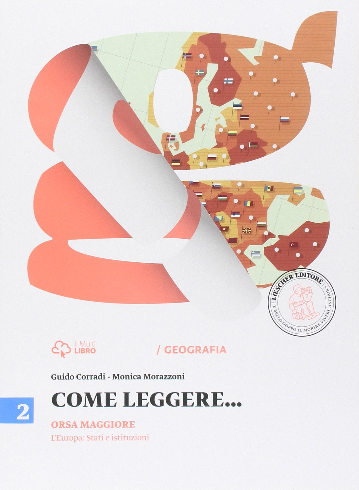 Come leggere... Orsa maggiore. Per la Scuola media. Con e-book. Con espansione online. L'Europa: stati e istituzioni (Vol. 2) book