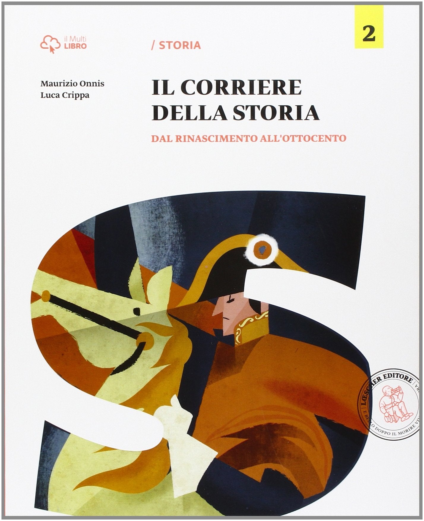 Corriere della storia. Per la Scuola media. Con e-book. Con espansione online. Dal Rinascimento all'Ottocento (Vol. 2) book