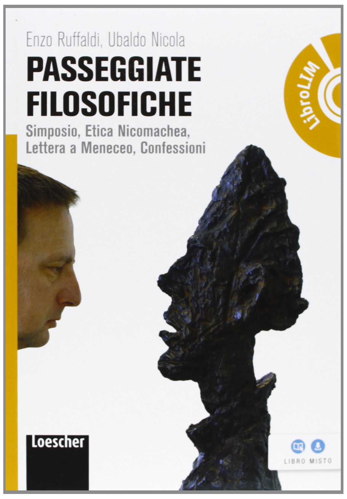 Passeggiate filosofiche. Simposio, etica nicomachea, lettera a Meneceo, confessioni. Per le Scuole superiori. Con espansione online Professional & Reference Books