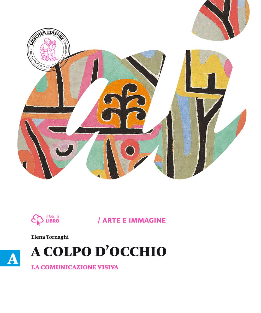 A colpo d'occhio. Vol. A-B: La comunicazione visiva-Storia dell'arte. Per la Scuola media. Con e-book. Con espansione online Professional & Reference Books
