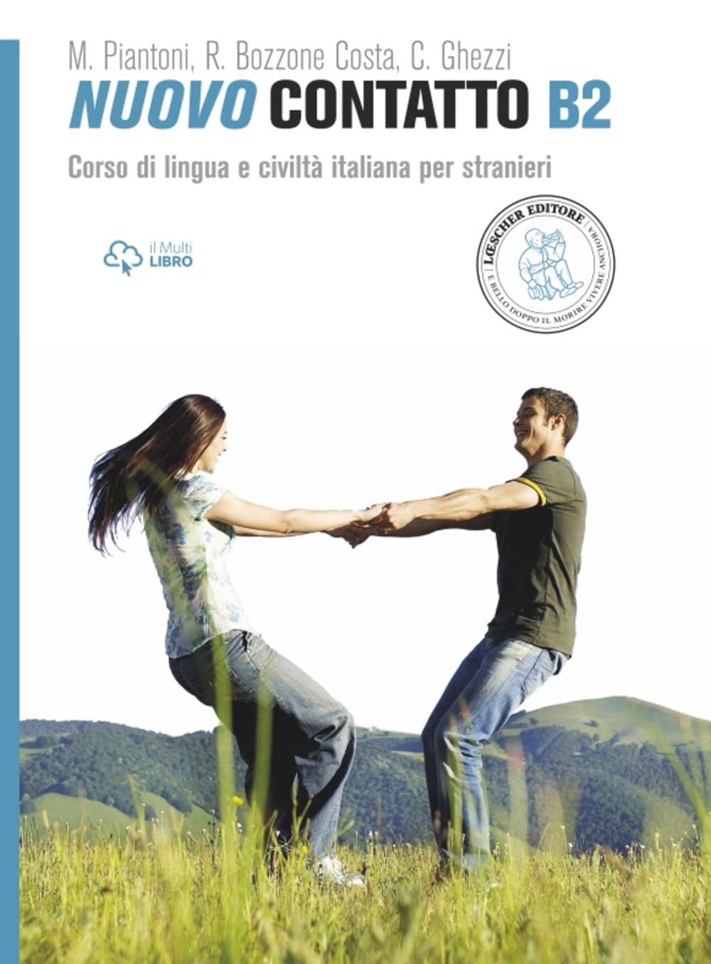 Lehrbuch: Volume B2 (Manuale + Eserciziario + Digitale) (NUOVO CONTATTO) Foreign Languages ​​& Dictionaries