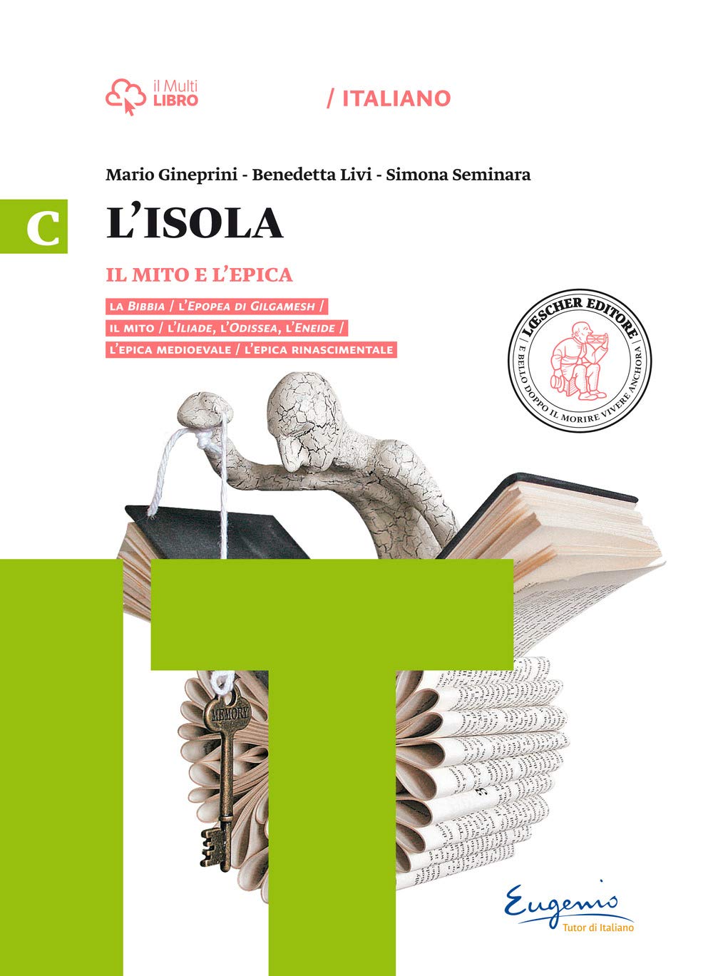 L'isola. Mito e epica. Per il biennio delle Suole superiori. Con e-book. Con espansione online Professional & Reference Books
