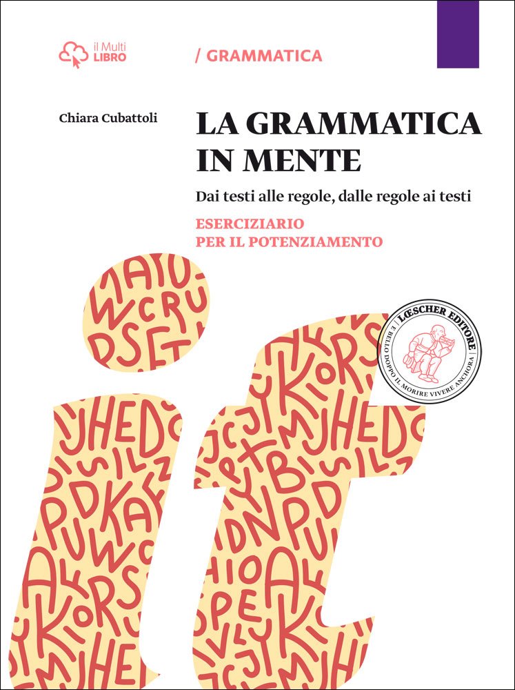 La grammatica in mente. Eserciziario per il potenziamento. Per la Scuola media. Con e-book. Con espansione online book