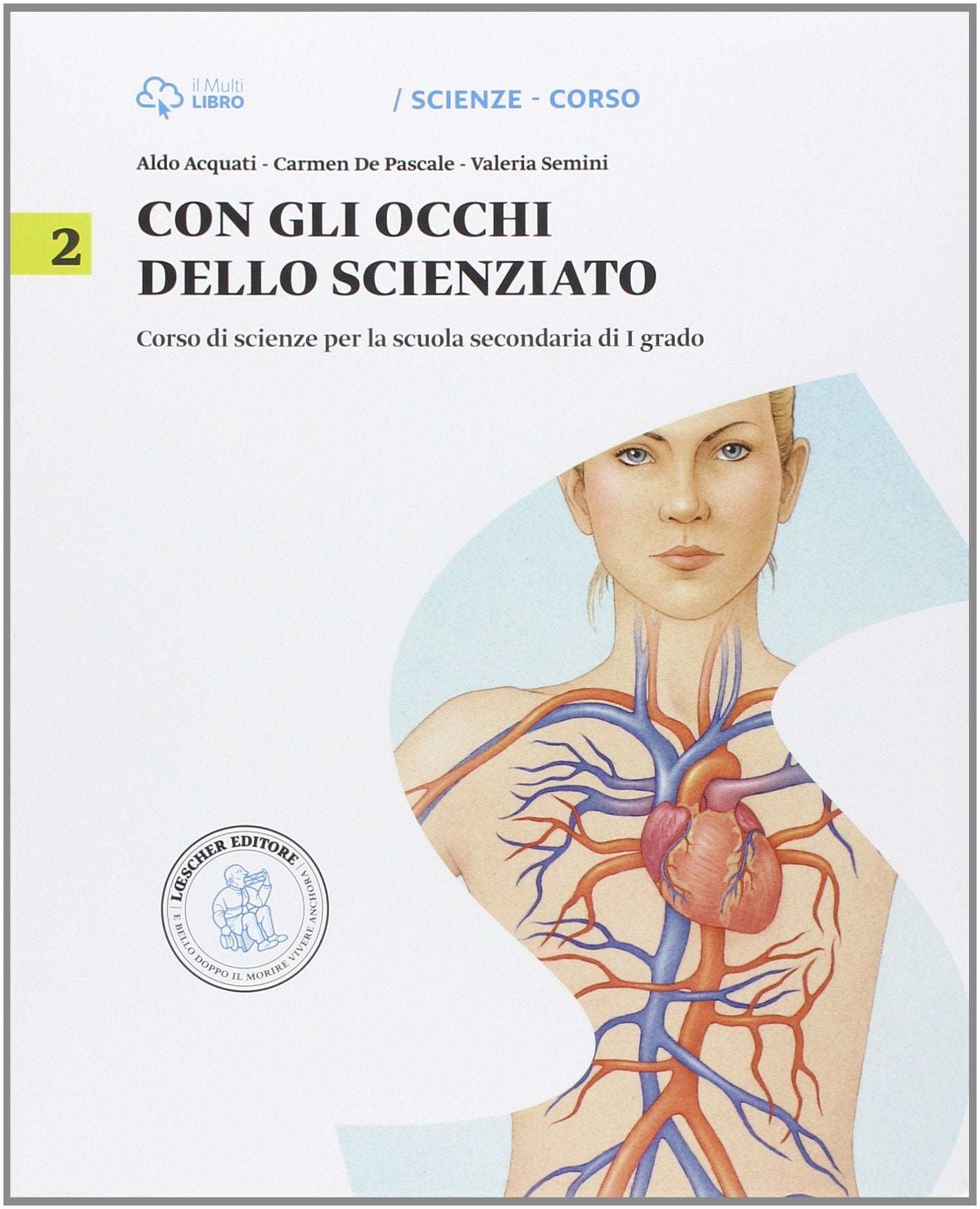 Con gli occhi dello scienziato. Con little Darwin. Per la Scuola media. Con e-book. Con espansione online (Vol. 2) Professional & Reference Books