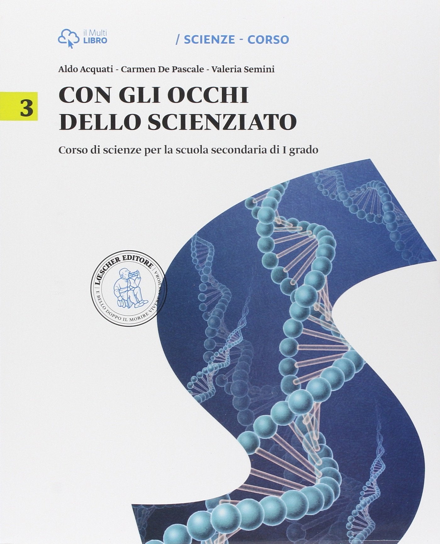 Con gli occhi dello scienziato. Con Scienze magazine. Per la Scuola media. Con e-book. Con espansione online (Vol. 3) Professional & Reference Books