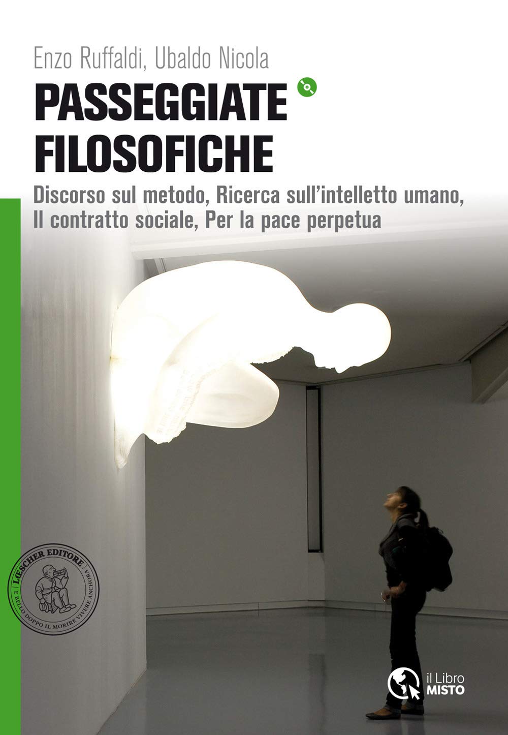 Passeggiate filosofiche. Discorso sul metodo-Ricerca sull'intelletto umano-Contratto sociale. Per le Scuole superiori. Con e-book. Con espansione online book